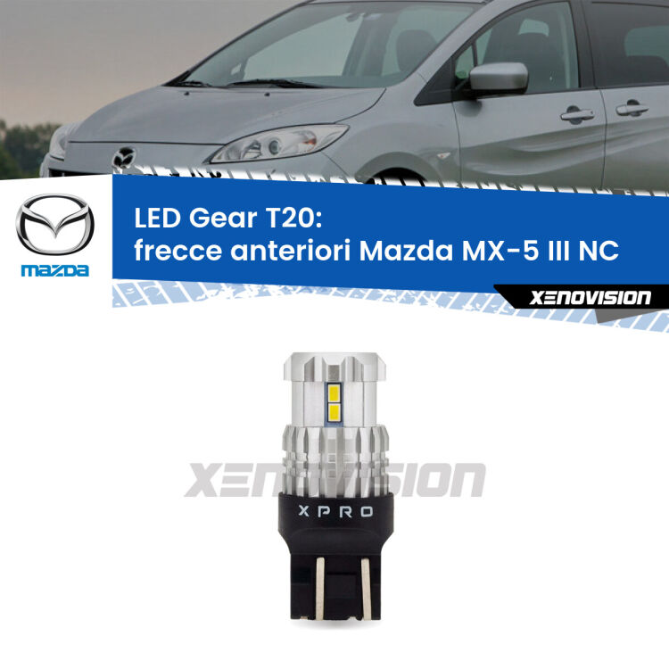 <strong>Frecce Anteriori LED per Mazda MX-5 III</strong> NC 2005 - 2014. Lampada <strong>T20</strong> modello Gear1, non canbus.