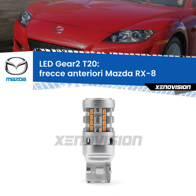 <strong>Frecce Anteriori LED no-spie per Mazda RX-8</strong>  2003 - 2012. Lampada <strong>T20</strong> modello Gear2 no Hyperflash.