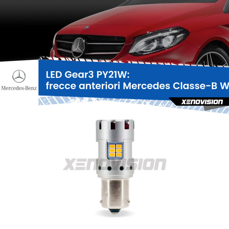 <strong>Frecce Anteriori LED no-spie per Mercedes Classe-B</strong> W246, W242 2011 - 2018. Lampada <strong>PY21W</strong> modello Gear3 no Hyperflash, raffreddata a ventola.