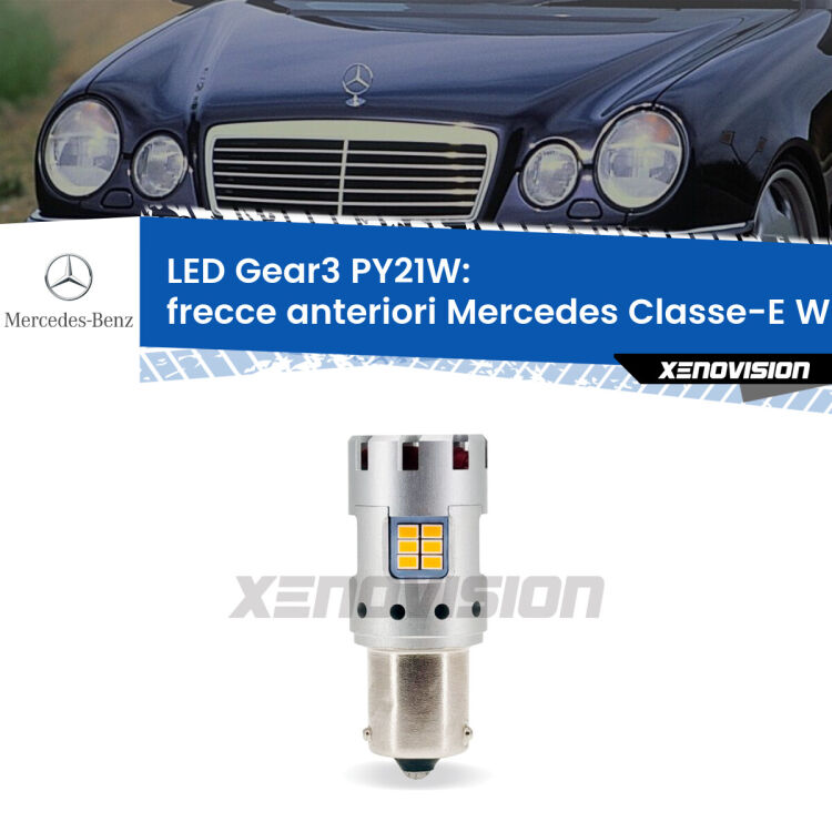 <strong>Frecce Anteriori LED no-spie per Mercedes Classe-E</strong> W210 1995 - 2002. Lampada <strong>PY21W</strong> modello Gear3 no Hyperflash, raffreddata a ventola.