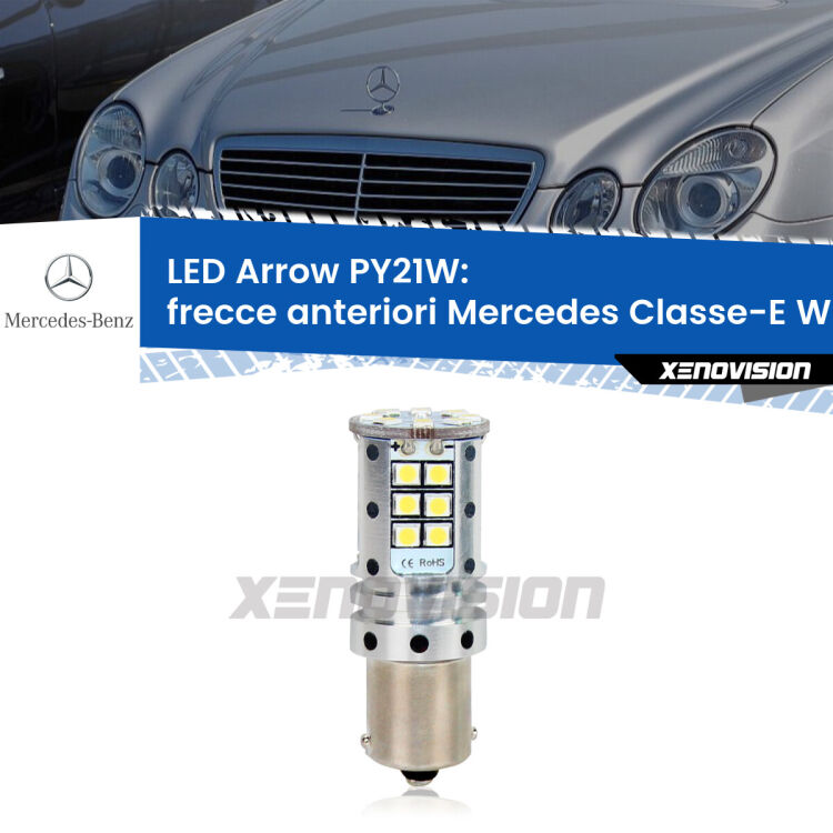<strong>Frecce Anteriori LED no-spie per Mercedes Classe-E</strong> W211 2002 - 2009. Lampada <strong>PY21W</strong> modello top di gamma Arrow.