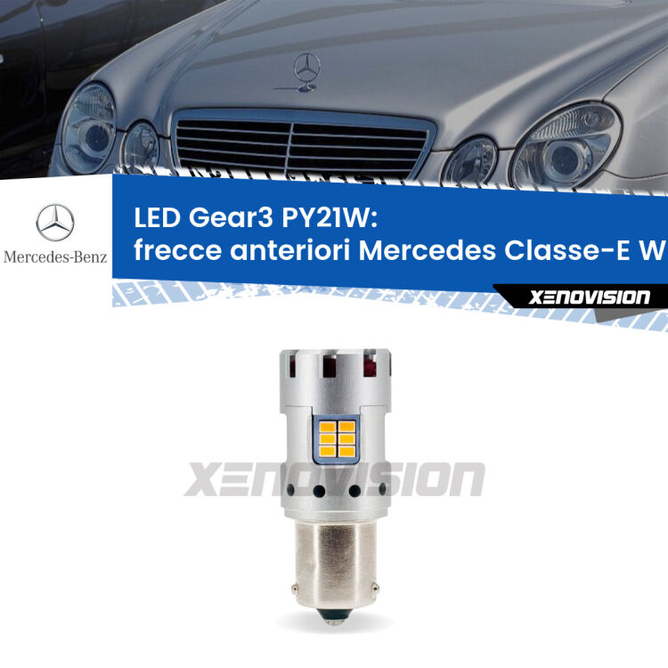 <strong>Frecce Anteriori LED no-spie per Mercedes Classe-E</strong> W211 2002 - 2009. Lampada <strong>PY21W</strong> modello Gear3 no Hyperflash, raffreddata a ventola.