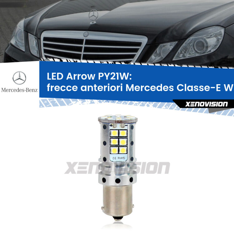 <strong>Frecce Anteriori LED no-spie per Mercedes Classe-E</strong> W212 2009 - 2016. Lampada <strong>PY21W</strong> modello top di gamma Arrow.
