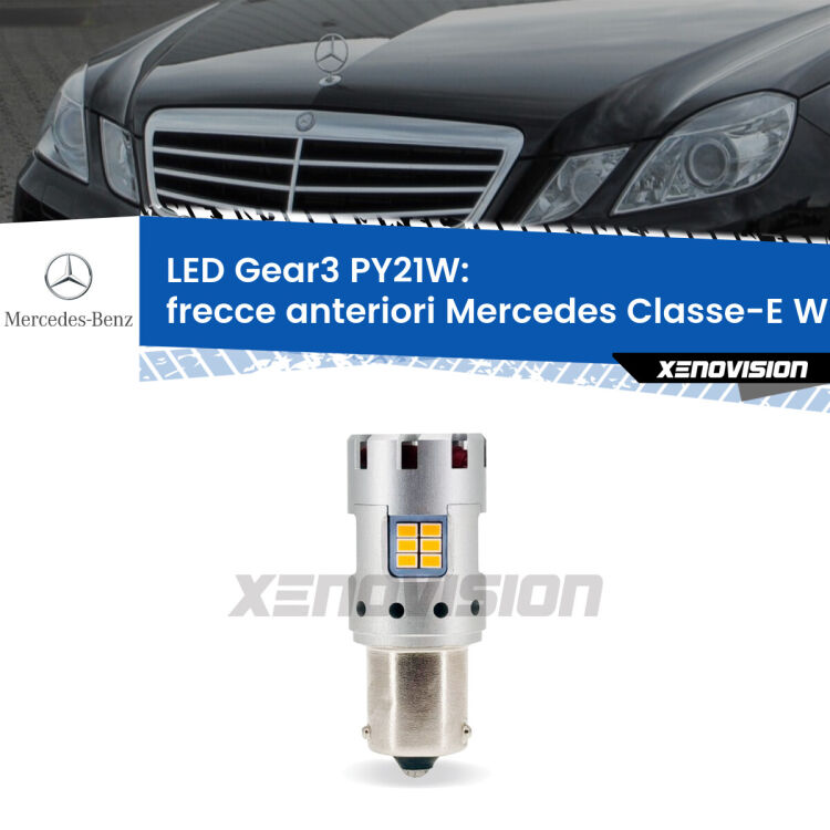 <strong>Frecce Anteriori LED no-spie per Mercedes Classe-E</strong> W212 2009 - 2016. Lampada <strong>PY21W</strong> modello Gear3 no Hyperflash, raffreddata a ventola.