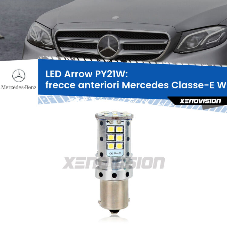 <strong>Frecce Anteriori LED no-spie per Mercedes Classe-E</strong> W213 2016 - 2018. Lampada <strong>PY21W</strong> modello top di gamma Arrow.