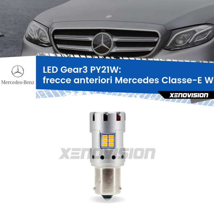 <strong>Frecce Anteriori LED no-spie per Mercedes Classe-E</strong> W213 2016 - 2018. Lampada <strong>PY21W</strong> modello Gear3 no Hyperflash, raffreddata a ventola.