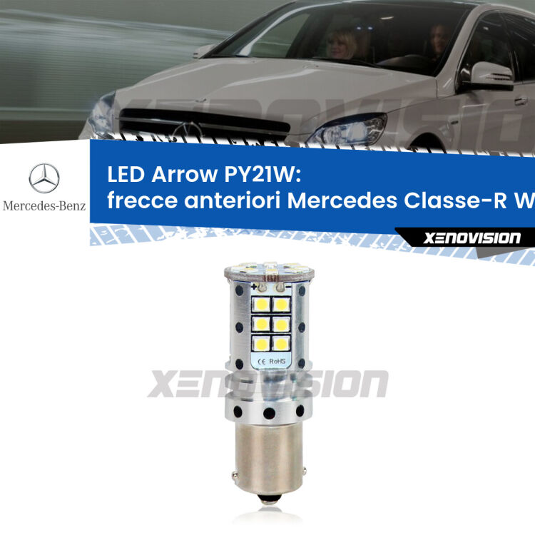 <strong>Frecce Anteriori LED no-spie per Mercedes Classe-R</strong> W251, V251 2006 - 2009. Lampada <strong>PY21W</strong> modello top di gamma Arrow.
