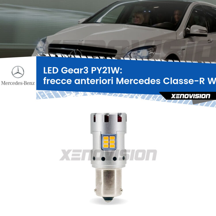 <strong>Frecce Anteriori LED no-spie per Mercedes Classe-R</strong> W251, V251 2006 - 2009. Lampada <strong>PY21W</strong> modello Gear3 no Hyperflash, raffreddata a ventola.