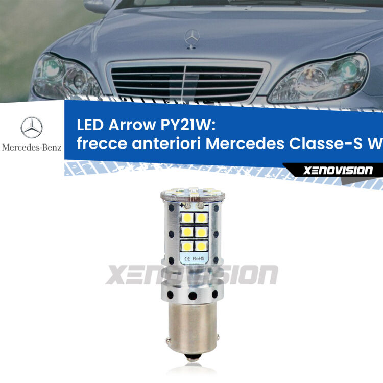 <strong>Frecce Anteriori LED no-spie per Mercedes Classe-S</strong> W220 1998 - 2005. Lampada <strong>PY21W</strong> modello top di gamma Arrow.