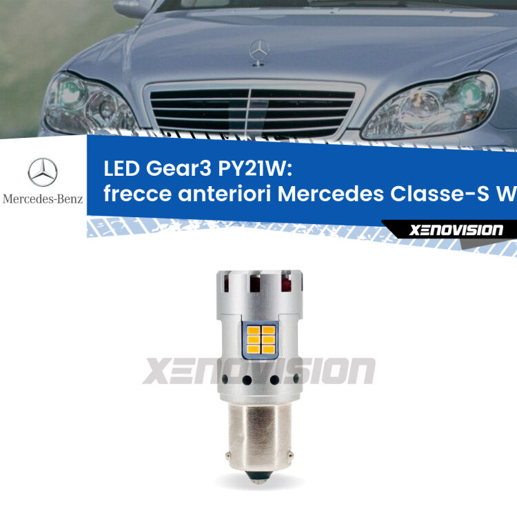 <strong>Frecce Anteriori LED no-spie per Mercedes Classe-S</strong> W220 1998 - 2005. Lampada <strong>PY21W</strong> modello Gear3 no Hyperflash, raffreddata a ventola.