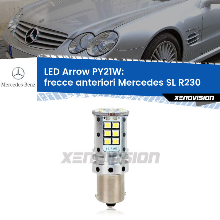 <strong>Frecce Anteriori LED no-spie per Mercedes SL</strong> R230 2001 - 2008. Lampada <strong>PY21W</strong> modello top di gamma Arrow.