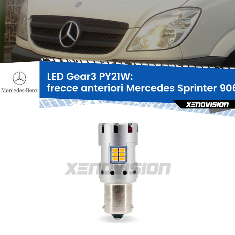 <strong>Frecce Anteriori LED no-spie per Mercedes Sprinter</strong> 906 2006 - 2018. Lampada <strong>PY21W</strong> modello Gear3 no Hyperflash, raffreddata a ventola.