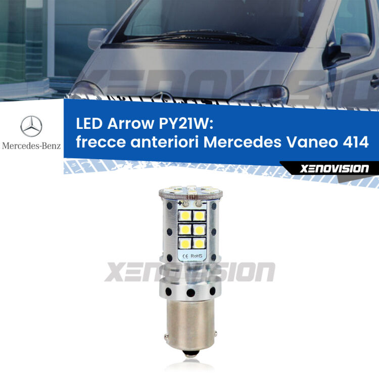 <strong>Frecce Anteriori LED no-spie per Mercedes Vaneo</strong> 414 2002 - 2005. Lampada <strong>PY21W</strong> modello top di gamma Arrow.