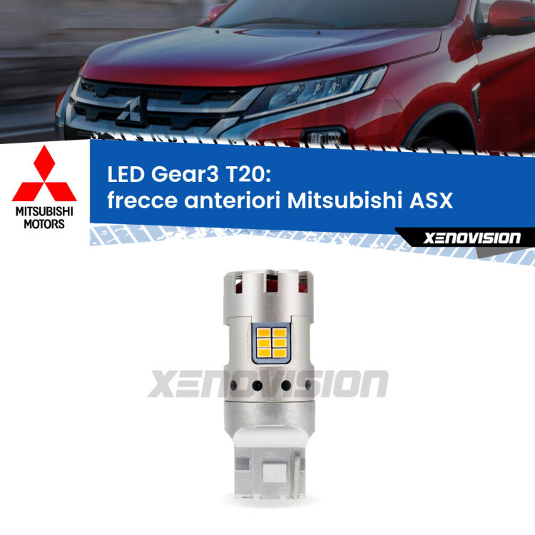 <strong>Frecce Anteriori LED no-spie per Mitsubishi ASX</strong>  2010 - 2015. Lampada <strong>T20</strong> modello Gear3 no Hyperflash, raffreddata a ventola.