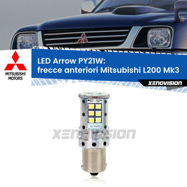 <strong>Frecce Anteriori LED no-spie per Mitsubishi L200</strong> Mk3 faro bianco. Lampada <strong>PY21W</strong> modello top di gamma Arrow.