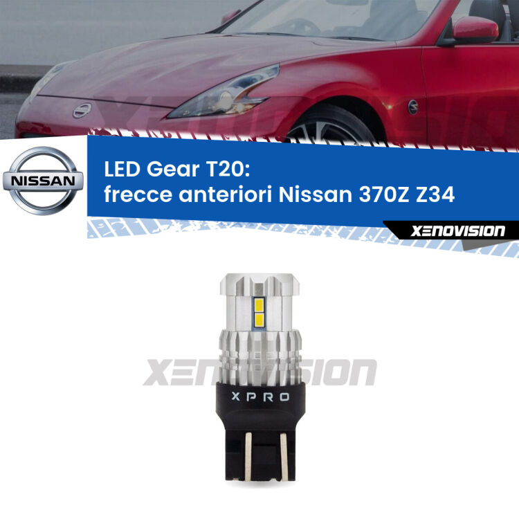 <strong>Frecce Anteriori LED per Nissan 370Z</strong> Z34 2009 in poi. Lampada <strong>T20</strong> modello Gear1, non canbus.