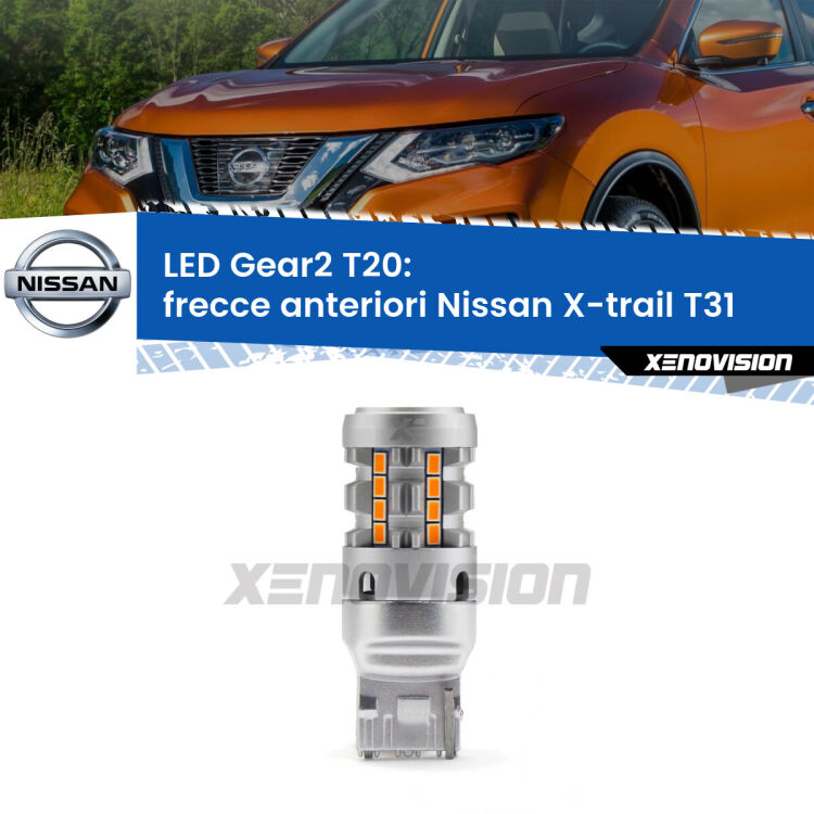 <strong>Frecce Anteriori LED no-spie per Nissan X-trail</strong> T31 2007 - 2014. Lampada <strong>T20</strong> modello Gear2 no Hyperflash.