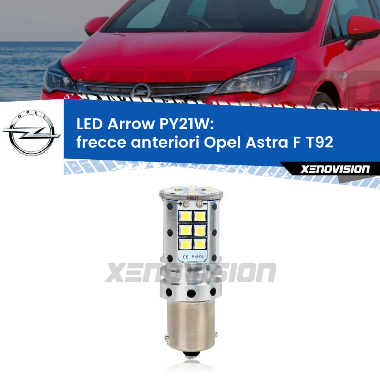 <strong>Frecce Anteriori LED no-spie per Opel Astra F</strong> T92 1996 - 1998. Lampada <strong>PY21W</strong> modello top di gamma Arrow.