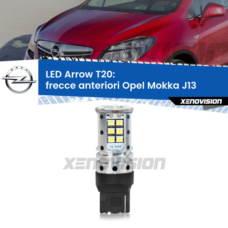 <strong>Frecce Anteriori LED no-spie per Opel Mokka</strong> J13 2012 - 2019. Lampada <strong>T20</strong> no Hyperflash modello Arrow.