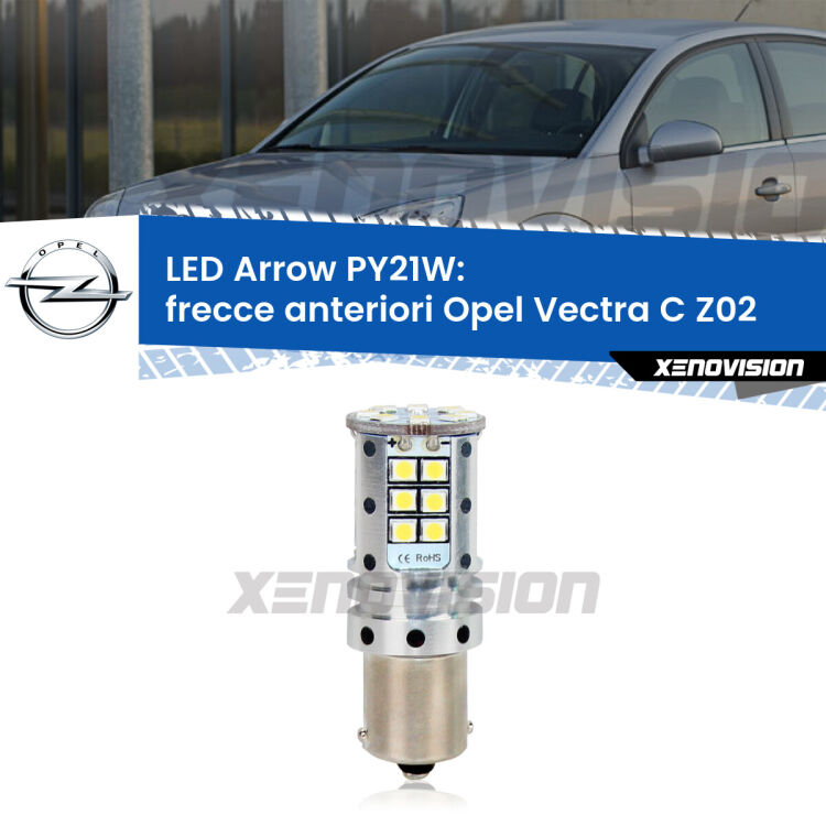 <strong>Frecce Anteriori LED no-spie per Opel Vectra C</strong> Z02 2002 - 2010. Lampada <strong>PY21W</strong> modello top di gamma Arrow.