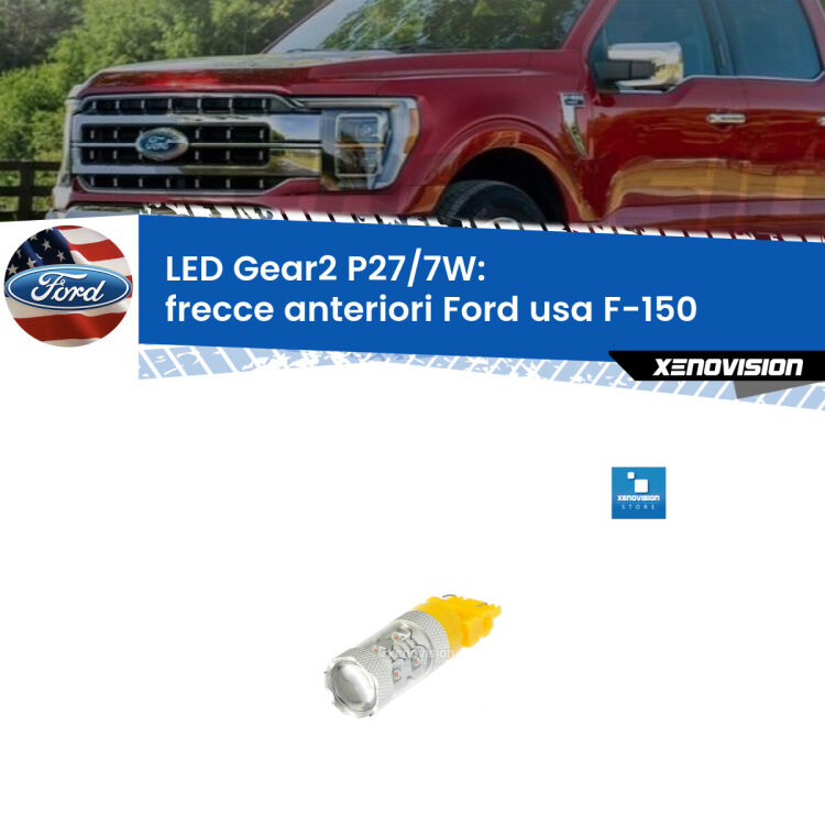 <strong>Frecce Anteriori LED per Ford usa F-150</strong>  2003 - 2007. Lampada <strong>P27/7W</strong> non canbus.