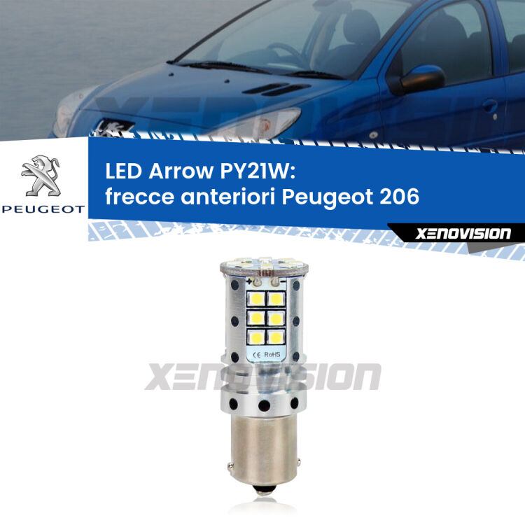 <strong>Frecce Anteriori LED no-spie per Peugeot 206</strong>  1998 - 2009. Lampada <strong>PY21W</strong> modello top di gamma Arrow.