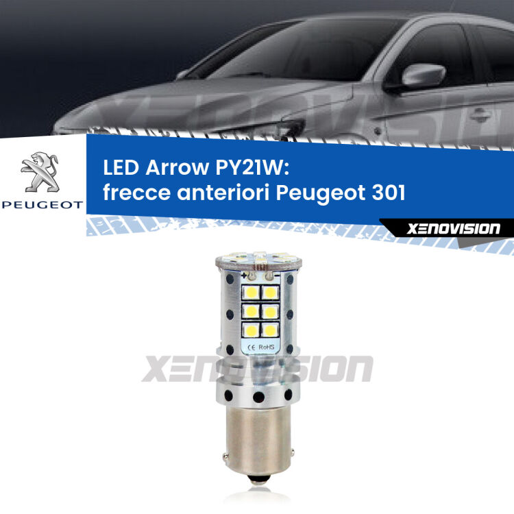 <strong>Frecce Anteriori LED no-spie per Peugeot 301</strong>  2012 - 2017. Lampada <strong>PY21W</strong> modello top di gamma Arrow.