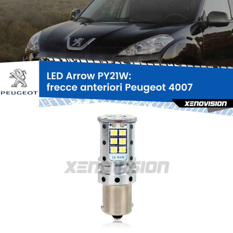 <strong>Frecce Anteriori LED no-spie per Peugeot 4007</strong>  2007 - 2012. Lampada <strong>PY21W</strong> modello top di gamma Arrow.