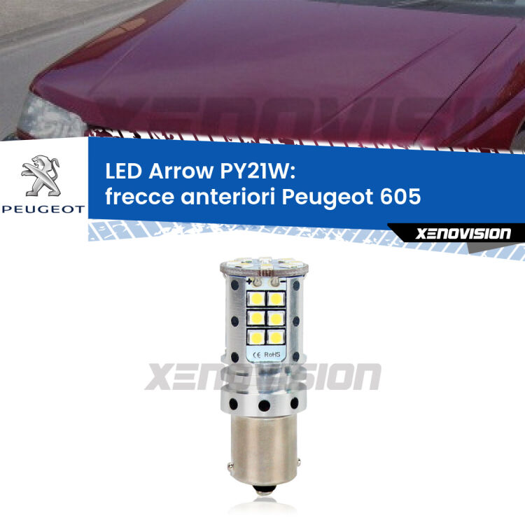 <strong>Frecce Anteriori LED no-spie per Peugeot 605</strong>  1994 - 1999. Lampada <strong>PY21W</strong> modello top di gamma Arrow.