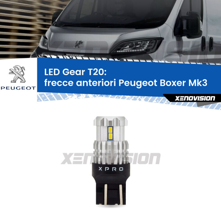 <strong>Frecce Anteriori LED per Peugeot Boxer</strong> Mk3 2014 in poi. Lampada <strong>T20</strong> modello Gear1, non canbus.