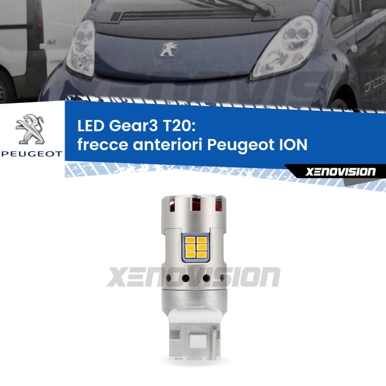 <strong>Frecce Anteriori LED no-spie per Peugeot ION</strong>  2010 - 2019. Lampada <strong>T20</strong> modello Gear3 no Hyperflash, raffreddata a ventola.