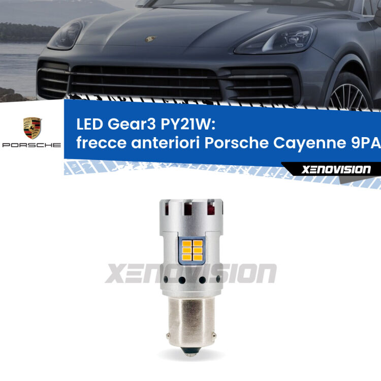 <strong>Frecce Anteriori LED no-spie per Porsche Cayenne</strong> 9PA 2002 - 2010. Lampada <strong>PY21W</strong> modello Gear3 no Hyperflash, raffreddata a ventola.
