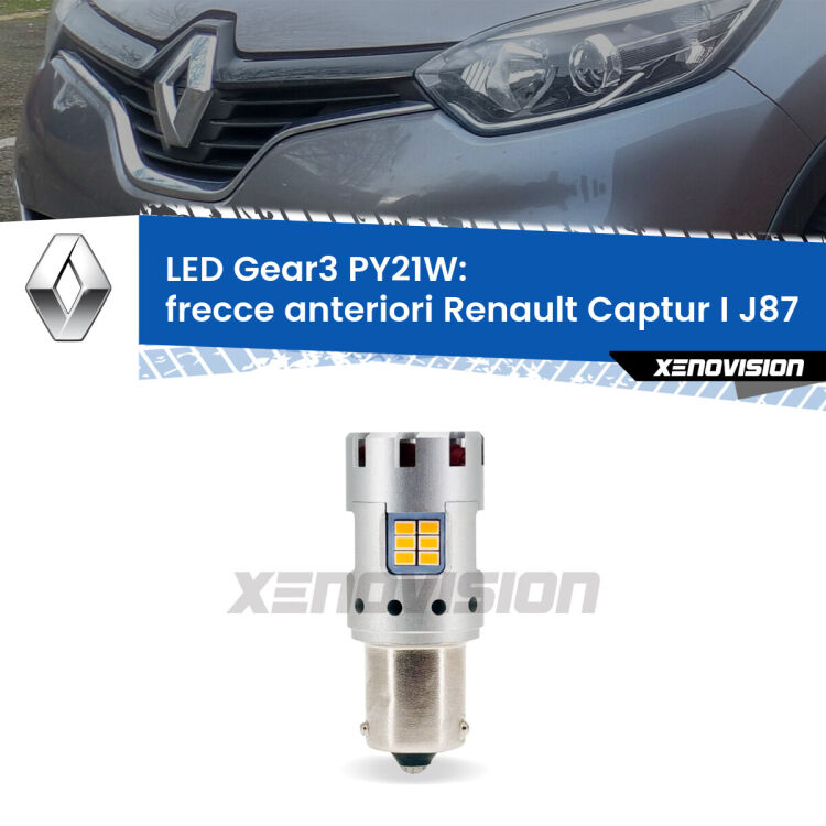 <strong>Frecce Anteriori LED no-spie per Renault Captur I</strong> J87 2013 - 2015. Lampada <strong>PY21W</strong> modello Gear3 no Hyperflash, raffreddata a ventola.