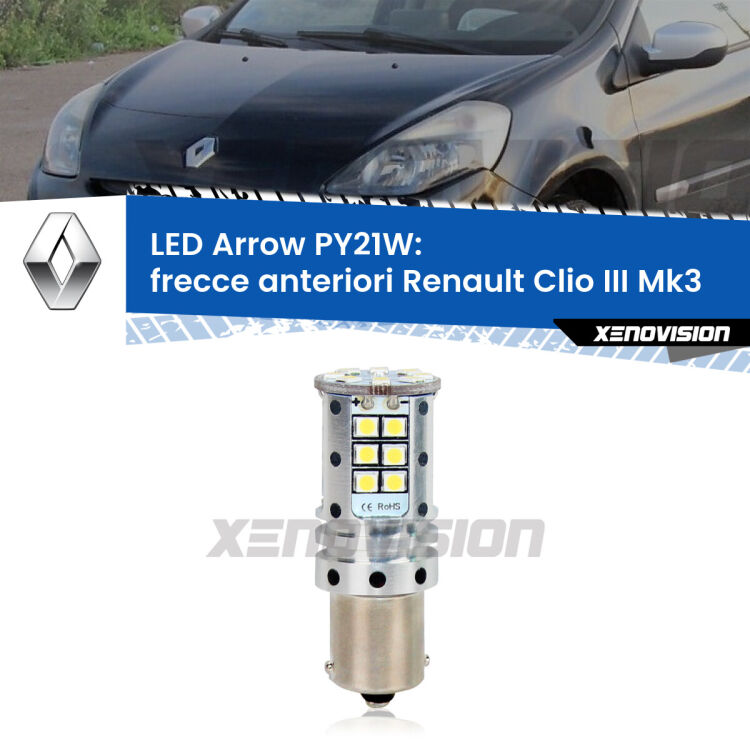 <strong>Frecce Anteriori LED no-spie per Renault Clio III</strong> Mk3 2005 - 2011. Lampada <strong>PY21W</strong> modello top di gamma Arrow.