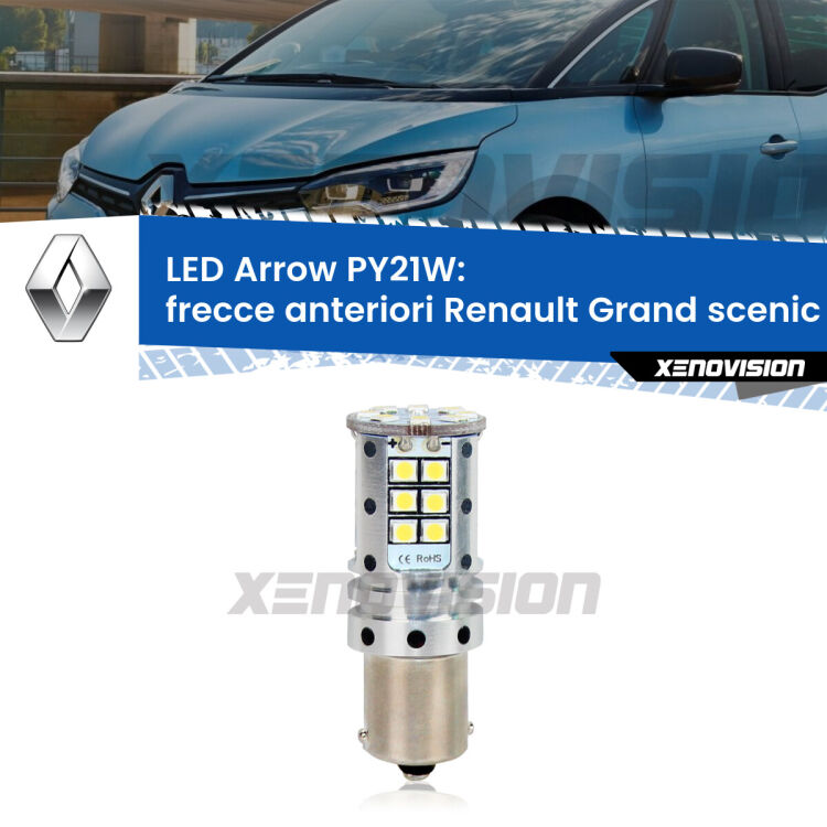 <strong>Frecce Anteriori LED no-spie per Renault Grand scenic II</strong> Mk2 2004 - 2009. Lampada <strong>PY21W</strong> modello top di gamma Arrow.