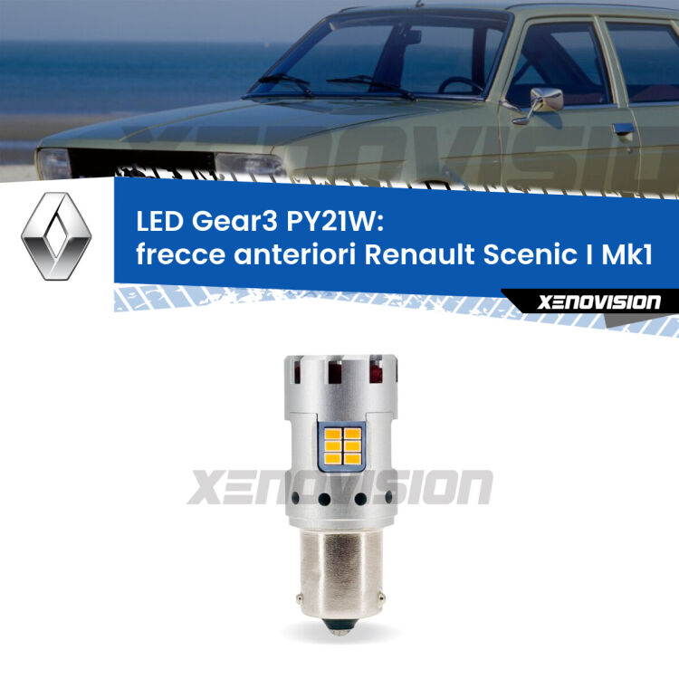 <strong>Frecce Anteriori LED no-spie per Renault Scenic I</strong> Mk1 1996 - 2002. Lampada <strong>PY21W</strong> modello Gear3 no Hyperflash, raffreddata a ventola.