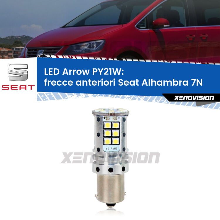 <strong>Frecce Anteriori LED no-spie per Seat Alhambra</strong> 7N 2010 in poi. Lampada <strong>PY21W</strong> modello top di gamma Arrow.