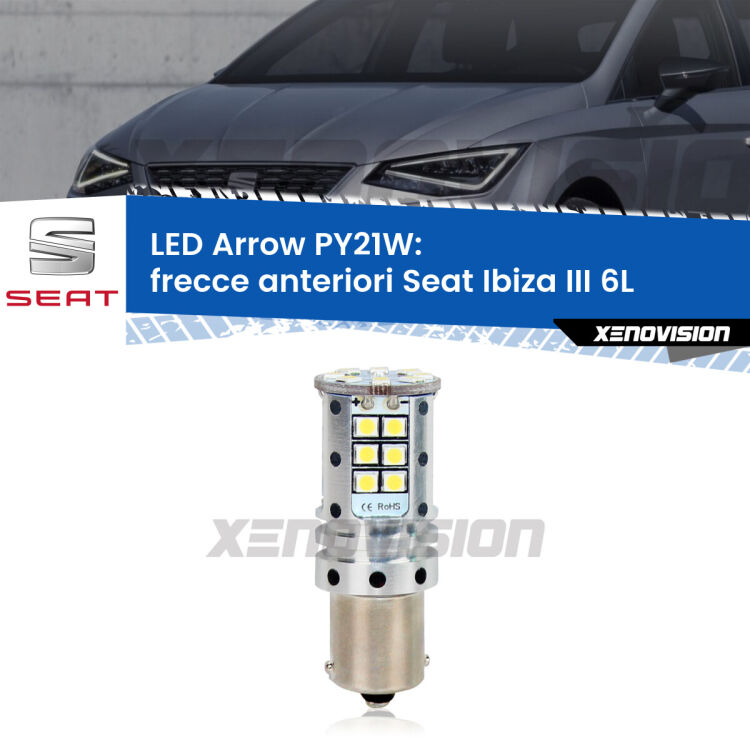 <strong>Frecce Anteriori LED no-spie per Seat Ibiza III</strong> 6L 2002 - 2009. Lampada <strong>PY21W</strong> modello top di gamma Arrow.
