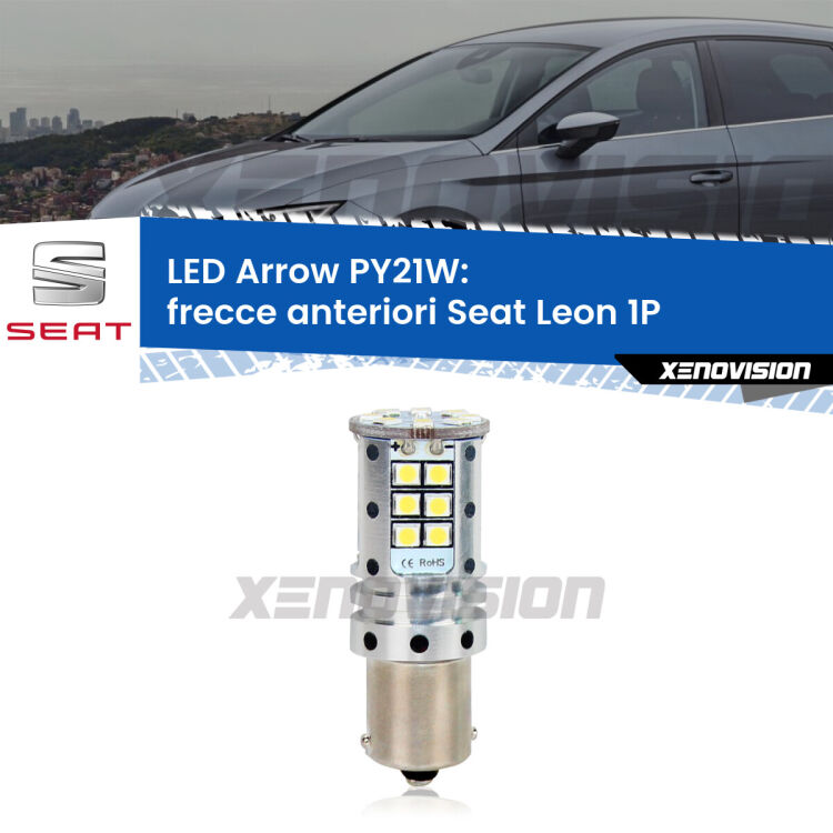 <strong>Frecce Anteriori LED no-spie per Seat Leon</strong> 1P 2005 - 2012. Lampada <strong>PY21W</strong> modello top di gamma Arrow.
