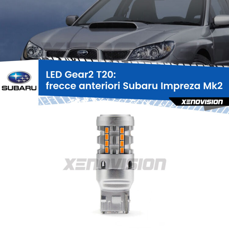 <strong>Frecce Anteriori LED no-spie per Subaru Impreza</strong> Mk2 2000 - 2006. Lampada <strong>T20</strong> modello Gear2 no Hyperflash.
