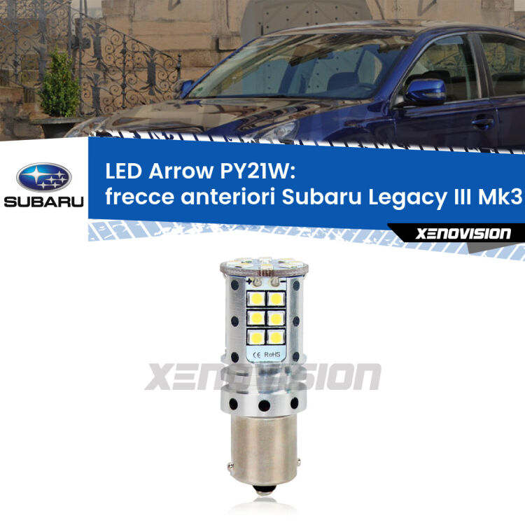 <strong>Frecce Anteriori LED no-spie per Subaru Legacy III</strong> Mk3 1998 - 2002. Lampada <strong>PY21W</strong> modello top di gamma Arrow.
