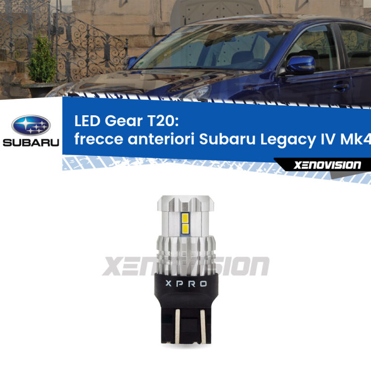 <strong>Frecce Anteriori LED per Subaru Legacy IV</strong> Mk4 2003 - 2009. Lampada <strong>T20</strong> modello Gear1, non canbus.