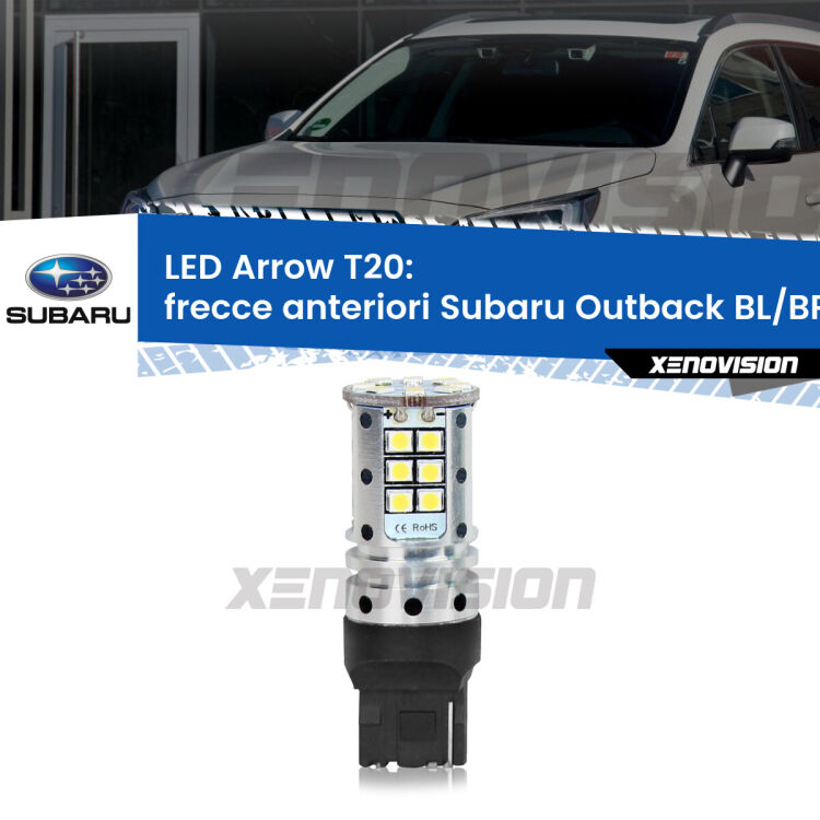 <strong>Frecce Anteriori LED no-spie per Subaru Outback</strong> BL/BP 2003 - 2009. Lampada <strong>T20</strong> no Hyperflash modello Arrow.