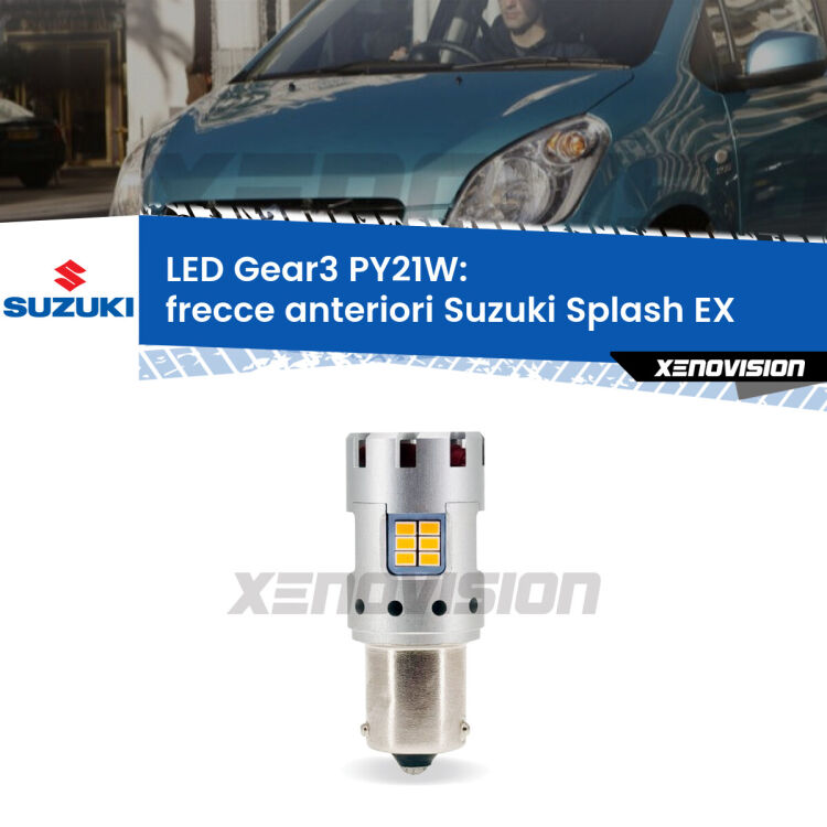 <strong>Frecce Anteriori LED no-spie per Suzuki Splash</strong> EX 2008 in poi. Lampada <strong>PY21W</strong> modello Gear3 no Hyperflash, raffreddata a ventola.