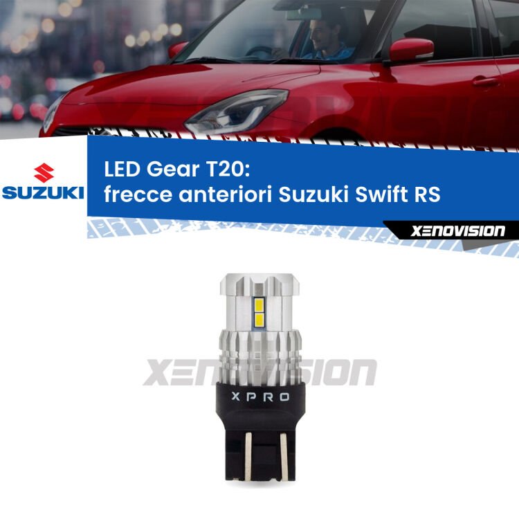 <strong>Frecce Anteriori LED per Suzuki Swift</strong> RS 2005 - 2010. Lampada <strong>T20</strong> modello Gear1, non canbus.