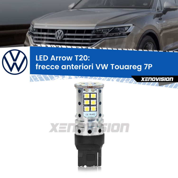 <strong>Frecce Anteriori LED no-spie per VW Touareg</strong> 7P 2010 - 2014. Lampada <strong>T20</strong> no Hyperflash modello Arrow.