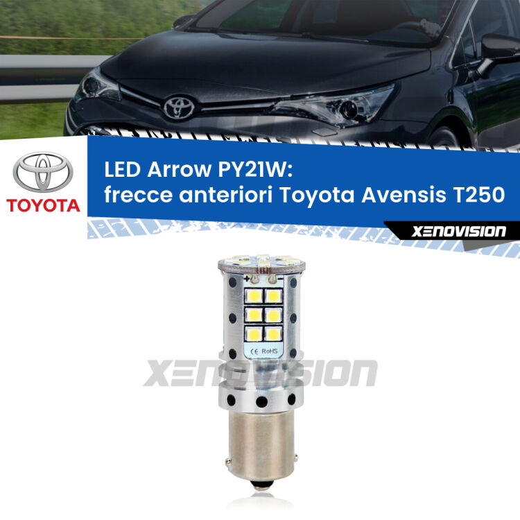 <strong>Frecce Anteriori LED no-spie per Toyota Avensis</strong> T250 2003 - 2008. Lampada <strong>PY21W</strong> modello top di gamma Arrow.