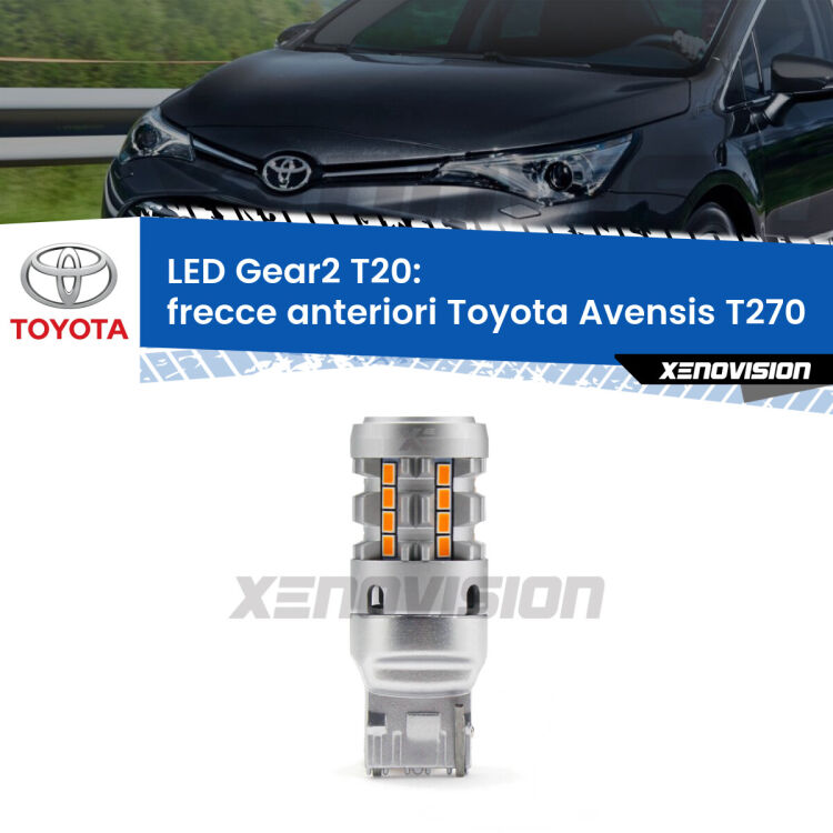 <strong>Frecce Anteriori LED no-spie per Toyota Avensis</strong> T270 2009 - 2018. Lampada <strong>T20</strong> modello Gear2 no Hyperflash.