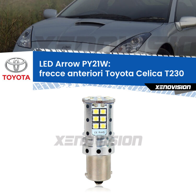<strong>Frecce Anteriori LED no-spie per Toyota Celica</strong> T230 1999 - 2005. Lampada <strong>PY21W</strong> modello top di gamma Arrow.