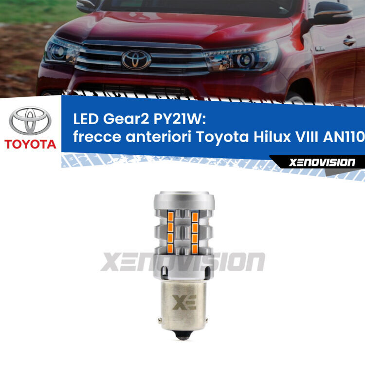 <strong>Frecce Anteriori LED no-spie per Toyota Hilux VIII</strong> AN110 prima serie. Lampada <strong>PY21W</strong> modello Gear2 no Hyperflash.
